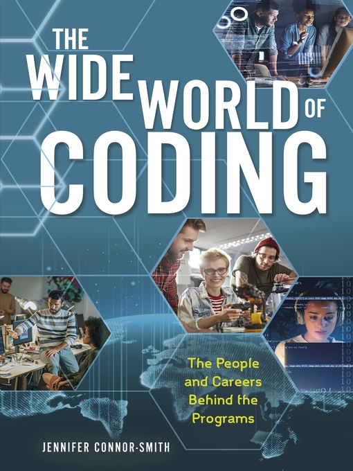 Title details for The Wide World of Coding by Jennifer Connor-Smith - Available